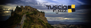 Il Tuscia in Jazz a Civita di Bagnoregio